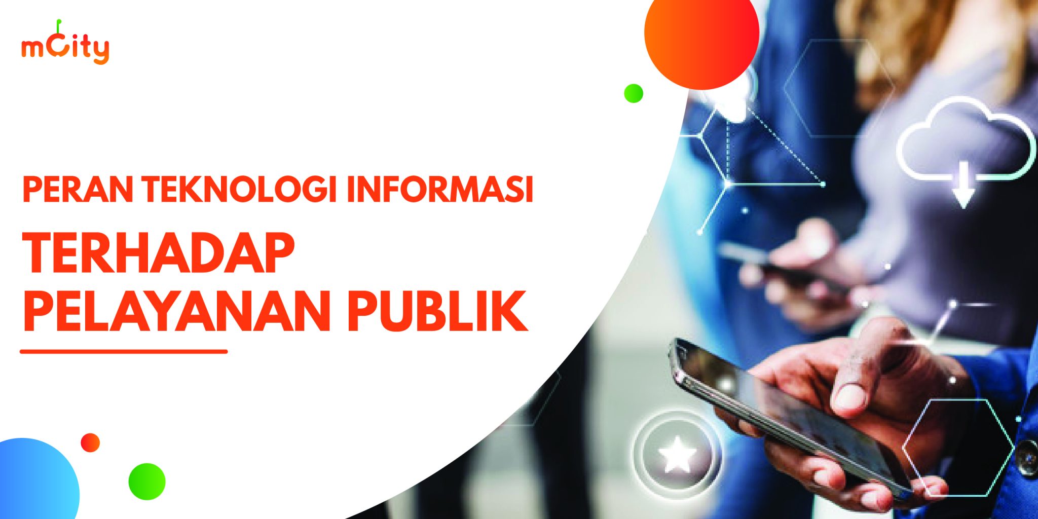 Peran Teknologi Informasi Terhadap Pelayanan Publik Mcity Indonesia